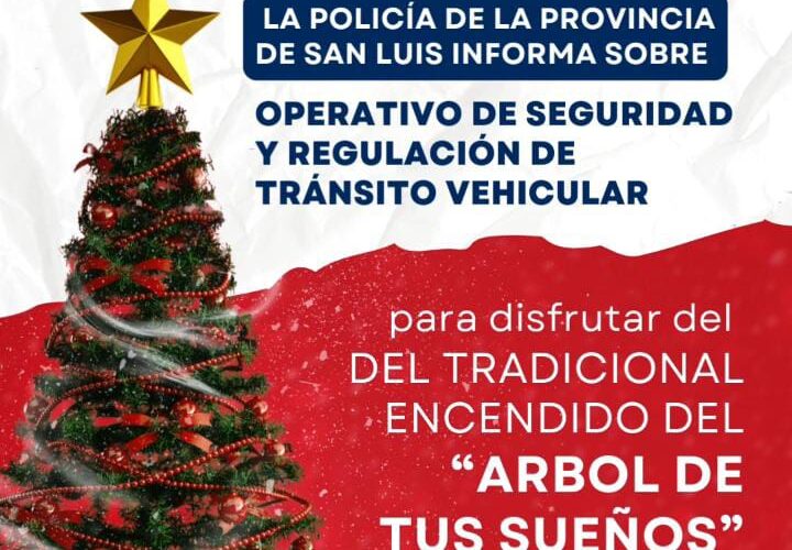 Juana Koslay desplegará un fuerte operativo de seguridad y tránsito por el encendido del “Árbol de tus Sueños”